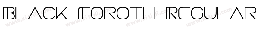 Black Foroth Regular字体转换